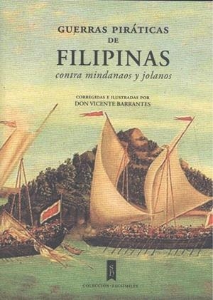 GUERRAS PIRATICAS DE FILIPINAS CONTRA MINDANAOS Y JOLANOS | 9788483594926 | BARRANTES, VICENTE
