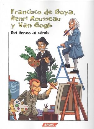 FRANCISCO DE GOYA, HENRI ROUSSEAU Y VAN GOGH | 9788417486396 | EGUILUZ MONTES, INGE