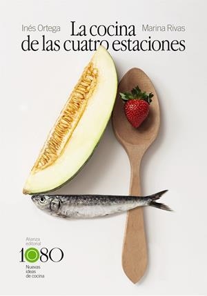 COCINA DE LAS CUATRO ESTACIONES, LA | 9788413620886 | ORTEGA, INÉS / RIVAS, MARINA