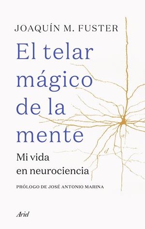 TELAR MÁGICO DE LA MENTE, EL | 9788434432970 | FUSTER, JOAQUÍN