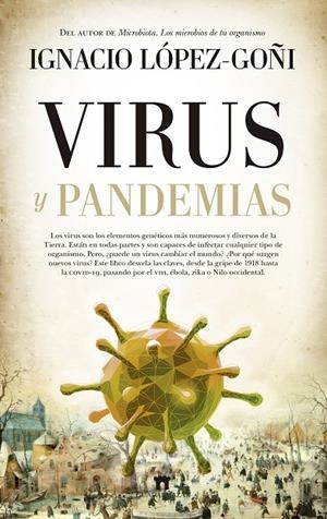VIRUS Y PANDEMIAS | 9788417547240 | LÓPEZ GOÑI, IGNACIO