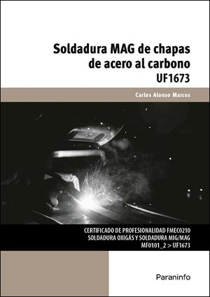 SOLDADURA MAG DE CHAPAS DE ACERO AL CARBONO | 9788428398466 | ALONSO MARCOS, CARLOS