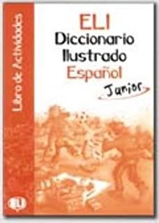 LIBRO DE ACTIVIDADES. ELI DICCIONARIO ILUSTRADO ESPAÑOL JUNIOR | 9788881485987