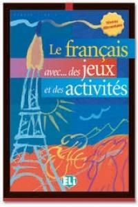 FRANCAIS AVEC DES JEUX ET DES ACTIVITÉS 1 | 9788881488223