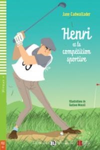 HENRI ET LA COMPETITION SPORTIVE (+CD) | 9788853606310