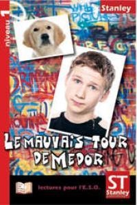 MAUVAIS TOUR DE MEDOR, LE | 9788478734399 | DUVAL, CATHERINE