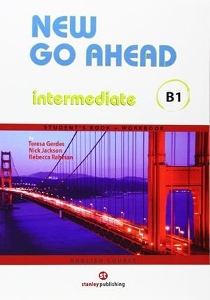 NEW GO AHEAD B1  ALUM+WB | 9788478736058 | GERDES, TERESA/JACKSON, NICK/RAHMAN, REBECCA