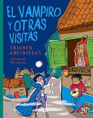 VAMPIRO Y OTRAS VISITAS, EL | 9789681661342 | ARCINIEGAS, TRIUNFO