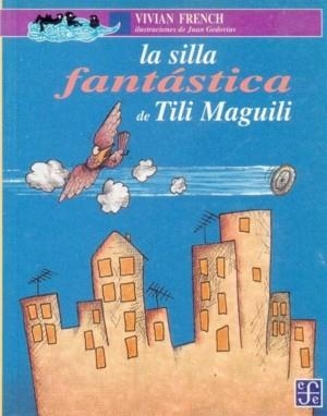 SILLA FANTASTICA DE TILI MAGU,LA | 9789681647193 | FRENCH, V.