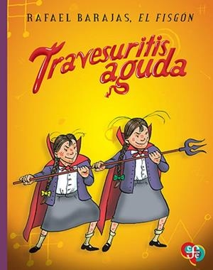 TRAVESURITIS AGUDA | 9789681680589 | BARAJAS, RAFAEL