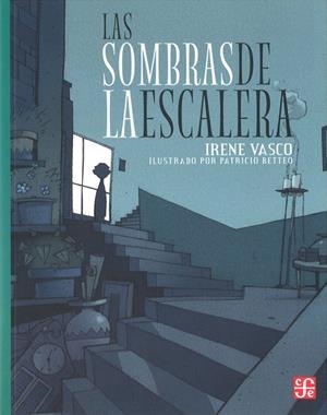 SOMBRAS DE LA ESCALERA, LAS | 9789681673123 | VASCO, IRENE