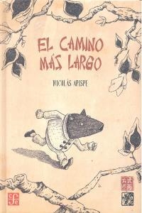 CAMINO MAS LARGO, EL | 9786071606273 | ARISPE, NICOLÁS