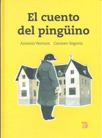 CUENTO DEL PINGUINO, EL | 9786071600042 | VENTURA, ANTONIO