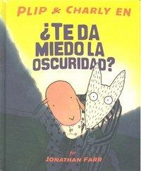 TE DA MIEDO LA OSCURIDAD? | 9786071600394 | FARR, JONATHAN