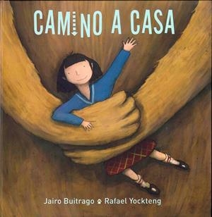 CAMINO A CASA | 9786071600073 | BUITRAGO, JAIRO