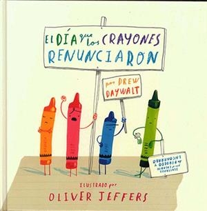 DIA QUE LOS CRAYONES RENUNCIARON | 9786071618122 | JEFFERS, OLIVER