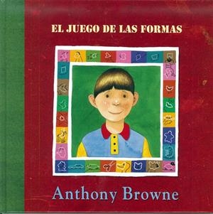 JUEGO DE LAS FORMAS, EL | 9789681671846 | BROWNE, ANTHONY