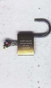 VARIACIONES DE VOZ Y CUERPO | 9786071619556 | SOLER, MARTI