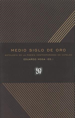 MEDIO SIGLO DE ORO - ANTOLOGIA POE | 9788437507101 | MOGA, EDUARDO
