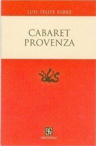 CABARET PROVENZA | 9789681681005 | FABRE, LUIS FELIPE