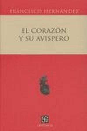 CORAZÓN Y SU AVISPERO, EL | 9789681673604 | HERNÁNDEZ, FRANCISCO