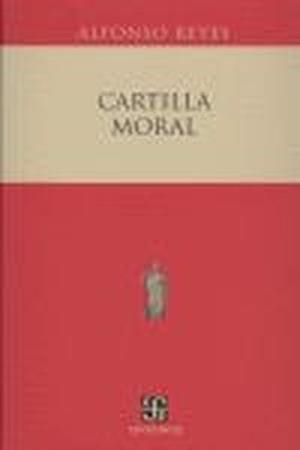 CARTILLA MORAL | 9789681674083 | REYES, ALFONSO