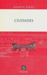 CIUDADES | 9786071606990 | XIRAU, RAMÓN