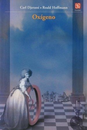 OXÍGENO : OBRA EN 2 ACTOS | 9789681670382 | DJERASSI, CARL / HOFFMANN, ROALD