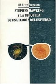 STEPHEN HAWKING Y LA BÚSQUEDA DE UNA TEORÍA DEL UNIVERSO | 9789681644444 | FERGUSON, KITTY