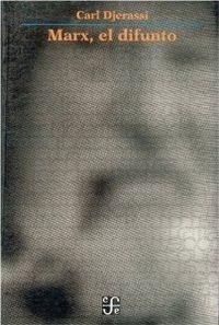 MARX, EL DIFUNTO | 9789681661007 | DJERASSI, CARL