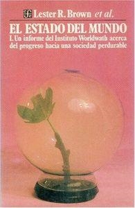 ESTADO DEL MUNDO II, EL : UN INFORME DEL INSTITUTO WORLDWATCH ACERCA DEL PROGRESO HACIA UNA SOCIEDAD PERDURABLE | 9789681628529 | BROWN, LESTER RUSSELL