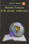HISTORIA FONTANA DE LAS CIENCIAS AMBIENTALES | 9789681654856 | BOWLER, PETER J.