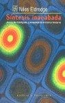 SÍNTESIS INACABADA : JERARQUÍAS BIOLÓGICAS Y PENSAMIENTO EVOLUTIVO MODERNO | 9788437504384 | ELDREDGE, NILES
