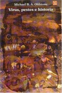 VIRUS, PESTES E HISTORIA | 9789681667139 | OLDSTONE, MICHAEL B. A.