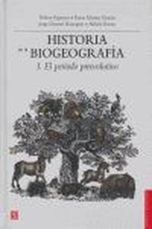 HISTORIA DE LA BIOGEOGRAFÍA I : EL PERIODO PREEVOLUTIVO | 9789681673192 | PAPAVERO, NELSON