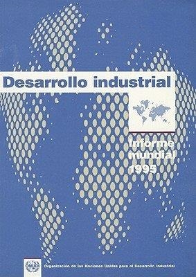 DESARROLLO INDUSTRIAL : INFORME MUNDIAL 1995 | 9789681648398