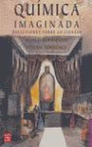 QUÍMICA IMAGINADA : REFLEXIONES SOBRE LA CIENCIA | 9789681672744 | HOFFMANN, ROALD / TORRENCE, VIVIAN