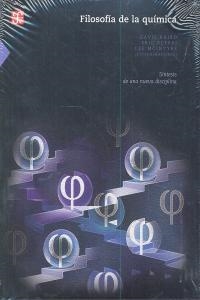 FILOSOFÍA DE LA QUÍMICA. SÍNTESIS DE UNA NUEVA DISCIPLINA | 9786071607805 | BAIRD, DAVIS / SCERRI, ERIC / MCINTYRE, LEE