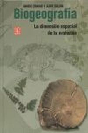BIOGEOGRAFÍA : LA DIMENSIÓN ESPACIAL DE LA EVOLUCIÓN | 9789681667214 | ZUNINO, MARIO / ZULLINI, ALDO