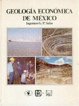 GEOLOGÍA ECONÓMICA DE MÉXICO | 9789681628772 | SALAS GUERRA, GUILLERMO P.