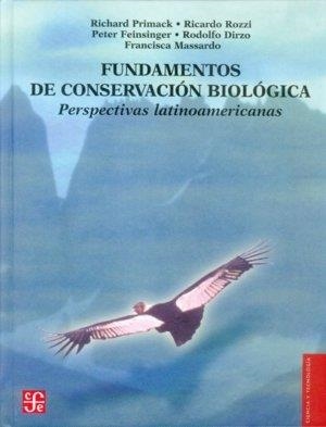 FUNDAMENTOS DE CONSERVACIÓN BIOLÓGICA : PERSPECTIVAS LATINOAMERICANAS | 9789681664282