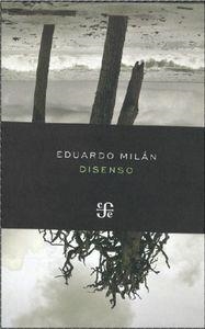 DISENSO | 9786071605184 | MILÁN, EDUARDO
