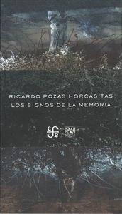 SIGNOS DE LA MEMORIA, LOS | 9786071607270 | POZAS HORCASITAS, RICARDO
