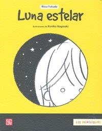 LUNA ESTELAR | 9789681684334 | FUKUDA, RICCA / NAGASAKI, KUNIKO