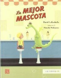 MEJOR MASCOTA, LA | 9789681683740 | LAROCHELLE, DAVID