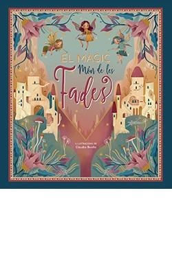 MÀGIC MÓN DE LES FADES, EL | 9788417452742 | BORDIN, CLAUDIA