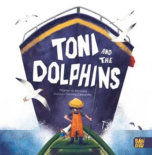 TONI AND THE DOLPHINS | 9788418297458 | DE MENDIETA, DAGMAR