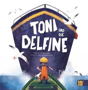 TONI UND DIE DELFINE | 9788418297441 | DE MENDIETA, DAGMAR
