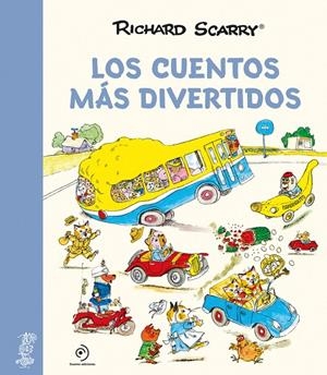 CUENTOS MÁS DIVERTIDOS, LOS | 9788418128172 | SCARRY, RICHARD