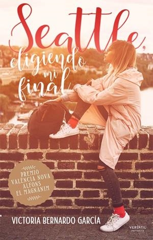 SEATTLE, ELIGIENDO MI FINAL | 9788417451998 | BERNARDO GARCIA, VICTORIA